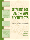 Detailing for Landscape Architects (eBook): Aesthetics, Function, Constructibility